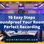 10 Easy Steps to Soundproof Your Room for Perfect Recording
