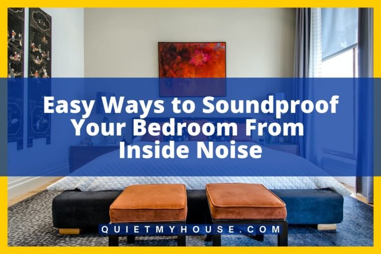 Easy Ways to Soundproof Your Bedroom From Inside Noise