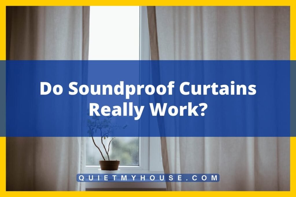 Do Soundproof Curtains Really Work? Unveiling the Truth!